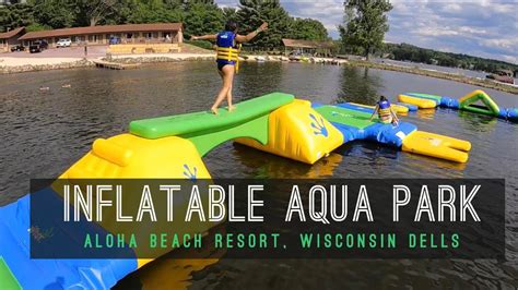 I like the beach resort and the inflatable water park.